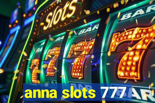 anna slots 777